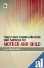 Healthcare Communications and Services for Mother and Child book cover