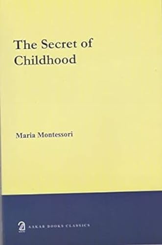 The Secret of Childhood
