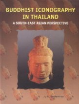 ddhist Iconography In Thailand : A South-East Asian Perspective book cover