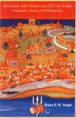 Banaras, The Heritage City of India: Gepography, History and Bibliography book cover