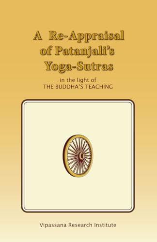 A RE-APPRAISAL OF PATANJALI'S YOGA-SUTRAS book cover
