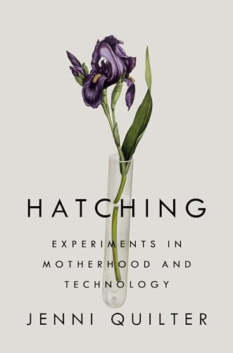 Hatching: Experiments in Motherhood and Technology book cover