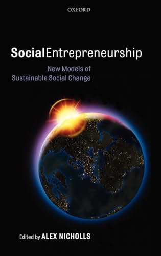 Social Entrepreneurship: New Models of Sustainable Social Change book cover