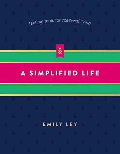 A Simplified Life: Tactical Tools for Intentional Living book cover