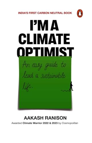 Im A Climate Optimist: An Easy Guide to Lead a Sustainable Life book cover