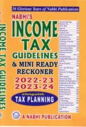 Income Tax Guidelines and Mini Ready Reckoner 2022–23 and 2023–24 Alongwith Tax Planning