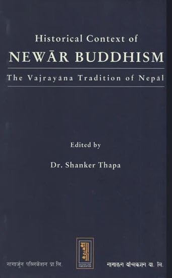 Historical Context of Newar Buddhism (The Vajrayana Tradition of Nepal) book cover