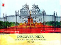 DISCOVER INDIA THROUGH MAZES AND GAM book cover
