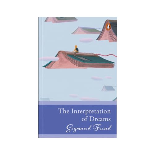 Penguin Select Classics: The Interpretation of Dreams: (Original, Unabridged Classic)