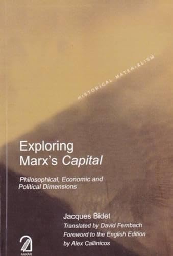 Exploring Marxs Capital: Philosophical, Economic and Political Dimensions book cover