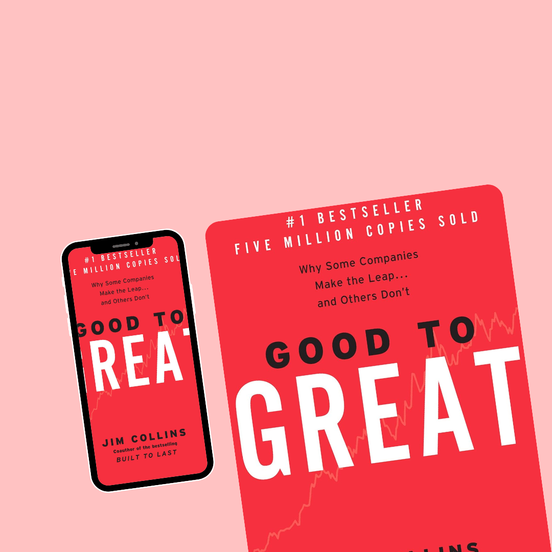 Good to Great by Jim Collins