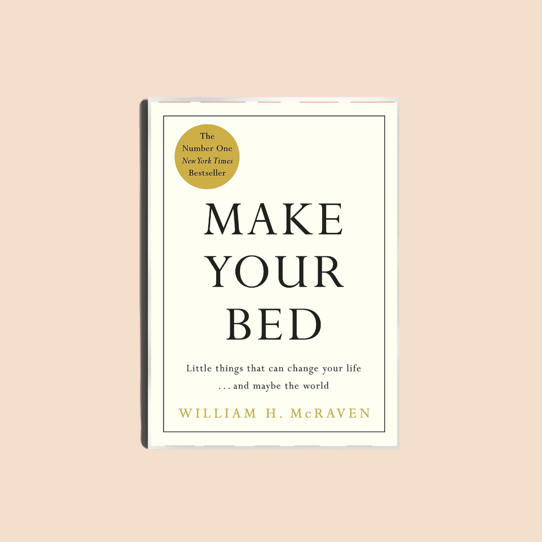 Make Your Bed by William H. McRaven