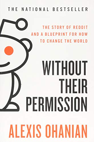 Without Their Permission: How the 21st Century Will Be Made, Not Managed book cover