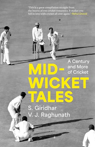 Mid-Wicket Tales : A Century and More of Cricket book cover