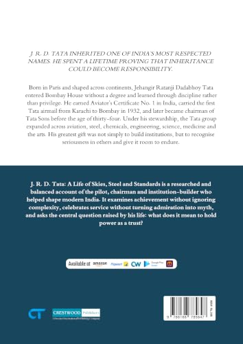 The Biography of J. R. D. Tata: A Life of Skies, Steel and Standards