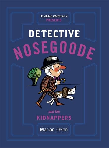 Detective Nosegoode and the Kidnappers (Detective Nosegoode 2) book cover