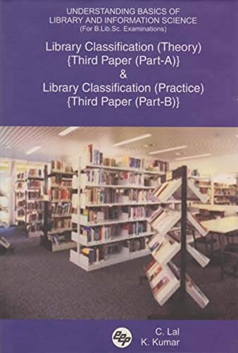 Vol. II : IIIrd Paper : Library Classification Part A : Theory & Part B : Practice