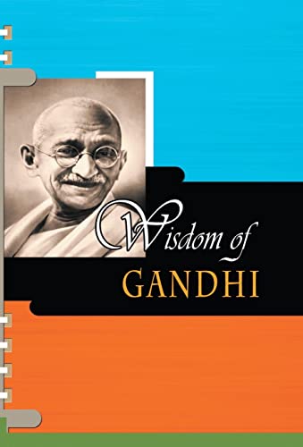 Wisdom of Gandhi by Prashant Gupta