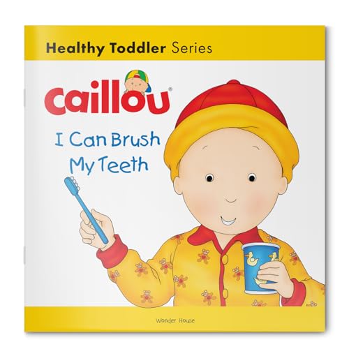 Caillou-I Can Brush My Teeth book cover