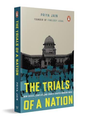 The Trials of a Nation: How Crises, Conflicts and Courts Shaped Modern India | Constitutional Law, Indian Politics, Landmark Judgements & Modern Indian History