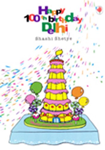 HAPPY 100TH BIRTHDAY DELHI book cover
