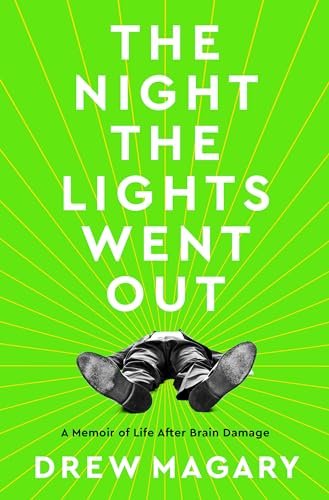 The Night the Lights Went Out: A Memoir of Life After Brain Damage book cover