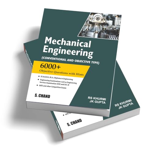 Mechanical Engineering : (Conventional and Objective Type) | 6000+ Questions with Hints | B.Tech/B.E/B.Sc | UPSC, IES, ESE and SSC JE Engineering Exam, Gate & Other Competitive Exams 2025