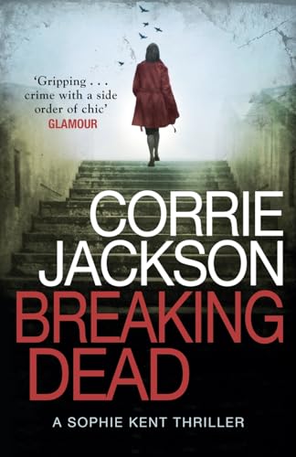 Breaking Dead: A stylish, edge-of-your-seat crime thriller book cover