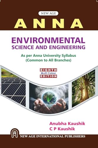Environmental Science and Engineering (As per Anna University Syllabus) (MULTI COLOUR EDITION)