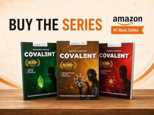 COVALENT – Organic Chemistry Book | JEE Main & Advanced | Clears Basics, Visual Shortcuts, Mechanisms, Name Reactions | For NEET UG, Boards & State Exams
