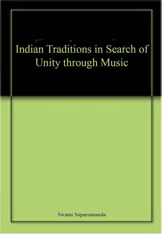 Indian Traditions in Search of Unity through Music book cover