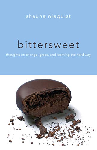 Bittersweet: Thoughts on Change, Grace, and Learning the Hard Way book cover
