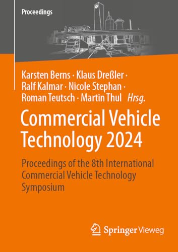 Commercial Vehicle Technology 2024: Proceedings of the 8th International Commercial Vehicle Technology Symposium