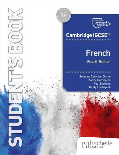 Cambridge IGCSE™ French Fourth edition Student's Book