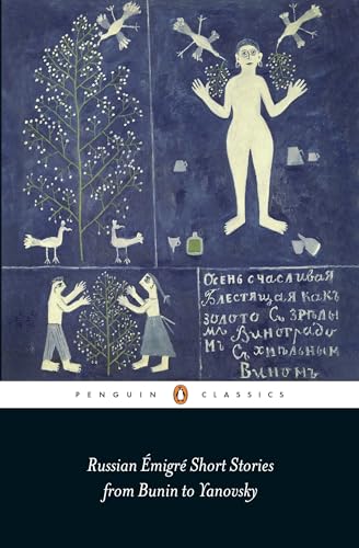 RUSSIAN ÉMIGRé SHORT STORIES FROM BUNIN TO YANOVSKY book cover