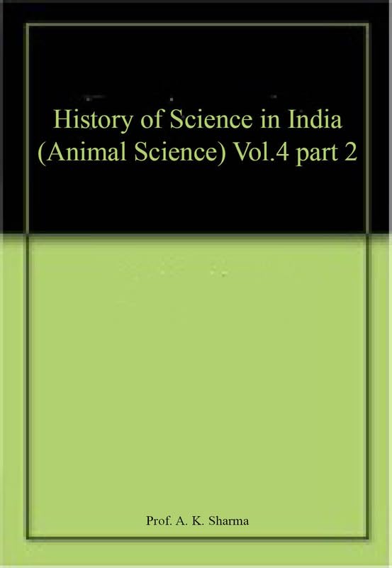 History of Science in India (Animal Science) Vol.4 part 2 book cover