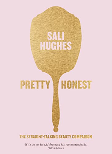 PRETTY HONEST: The Straight-Talking Beauty Companion book cover