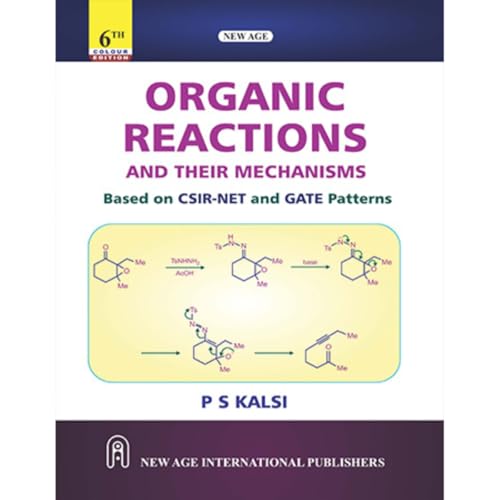 Organic Reactions and Their Mechanisms | Based on CSIR-NET and GATE Patterns