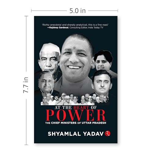At the Heart of Power: The Chief Ministers of Uttar Pradesh