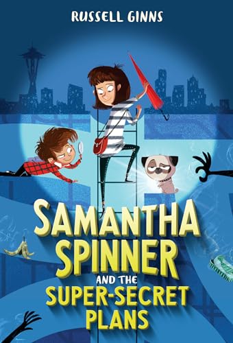 Samantha Spinner And The Super-Secret Plans book cover