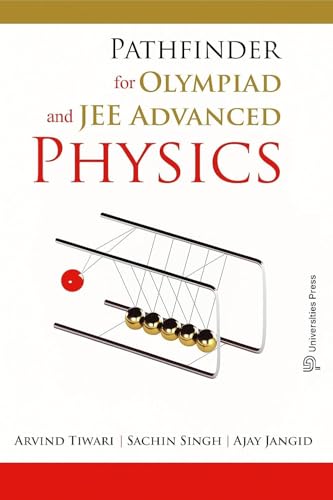 Pathfinder for Olympiad and JEE Advanced Physics Book