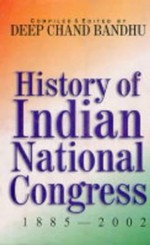 History of Indian National Congress 1885-2002