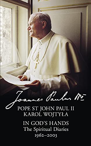 IN GOD’S HANDS: THE SPIRITUAL DIARIES OF POPE ST JOHN PAUL II book cover