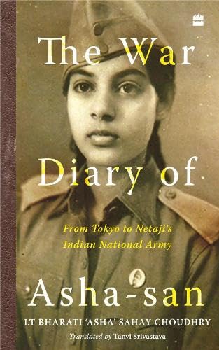The War Diary of Ashasan: From Tokyo to Netaji’s Indian National Army book cover