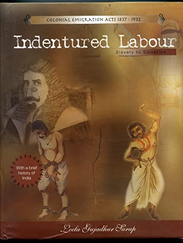 Indentured Labour: Slavery to Salvation: with a brief history of india book cover