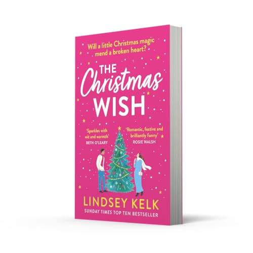 The Christmas Wish: the perfect new festive Christmas romance to escape with from the Sunday Times bestselling author