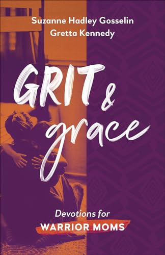 Grit and Grace : Devotions for Warrior Moms book cover