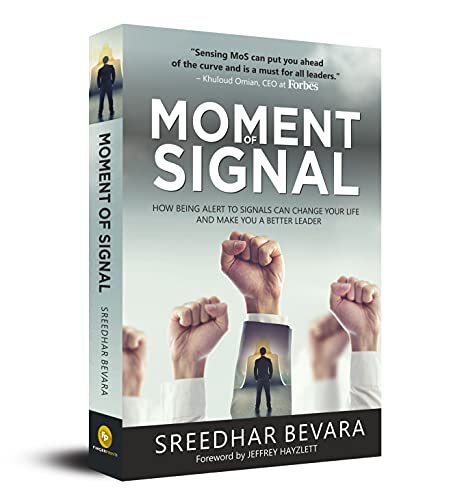 Moment of Signal: How Being Alert To Signals Can Change Your Life And Make You A Better Leader book cover