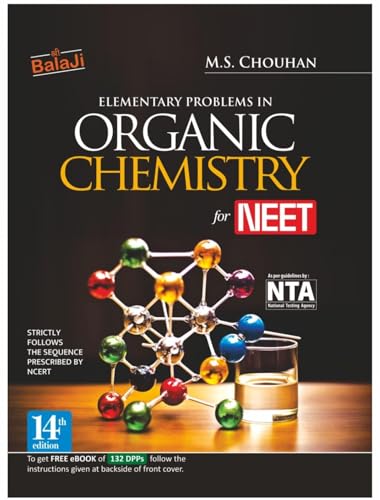 Shri Balaji Elementary Problems in Organic Chemistry for NEET by M.S. Chouhan | 14th Edition (2026-27) | Includes Free eBook of 132 DPPs | NTA & NCERT ... Chemistry Problem Book for NEET Aspirants