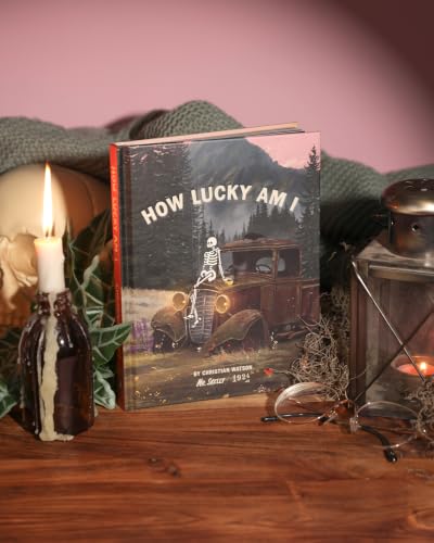 How Lucky Am I: A Skeleton’s Guide to Living Your Best Life